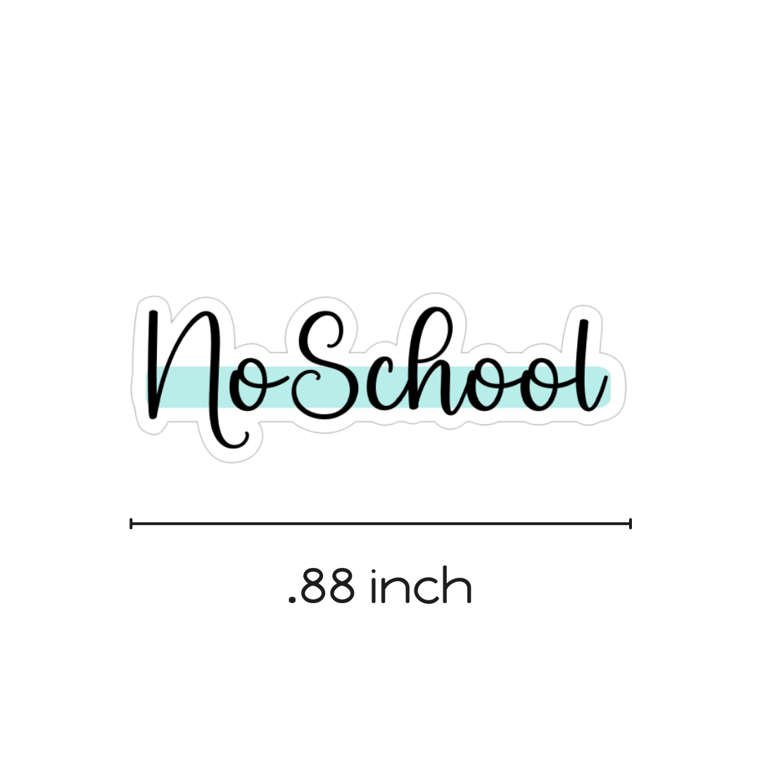 Mini Stickers ~ No School