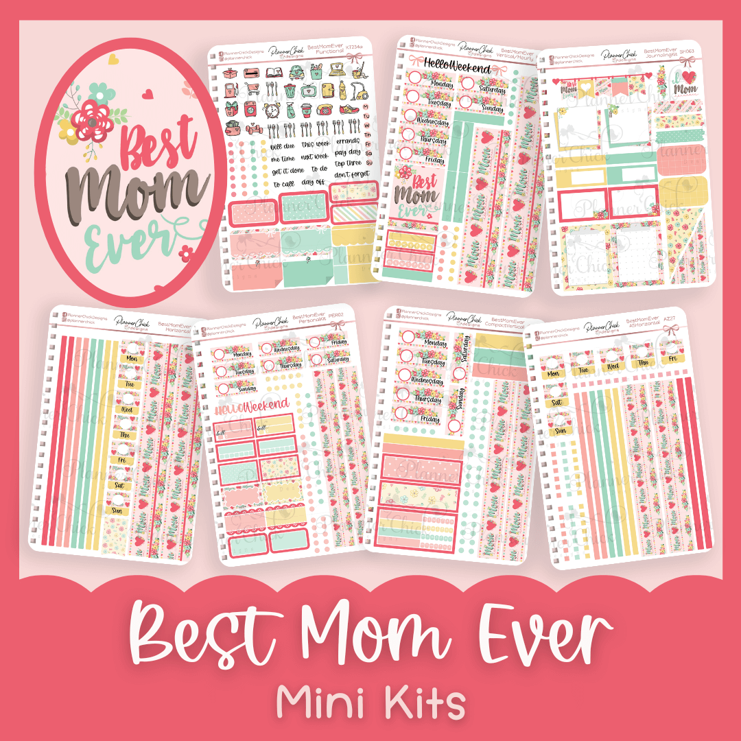 Best Mom Ever ~ Mini Kits